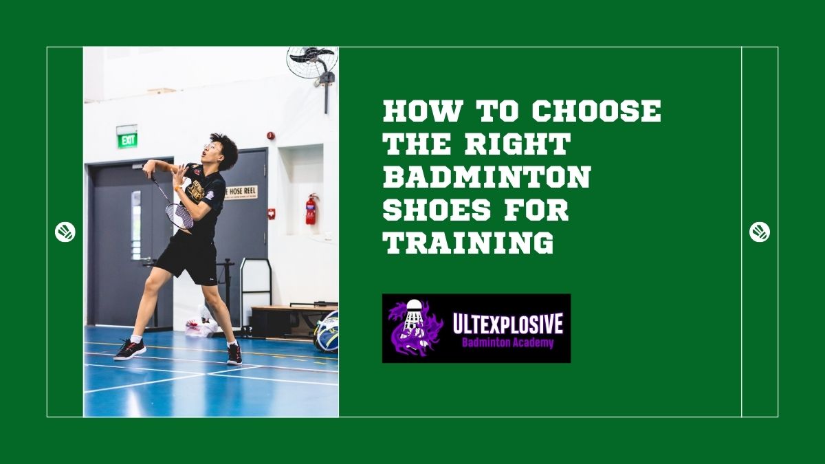 How to Choose the Right Badminton Shoes for Training