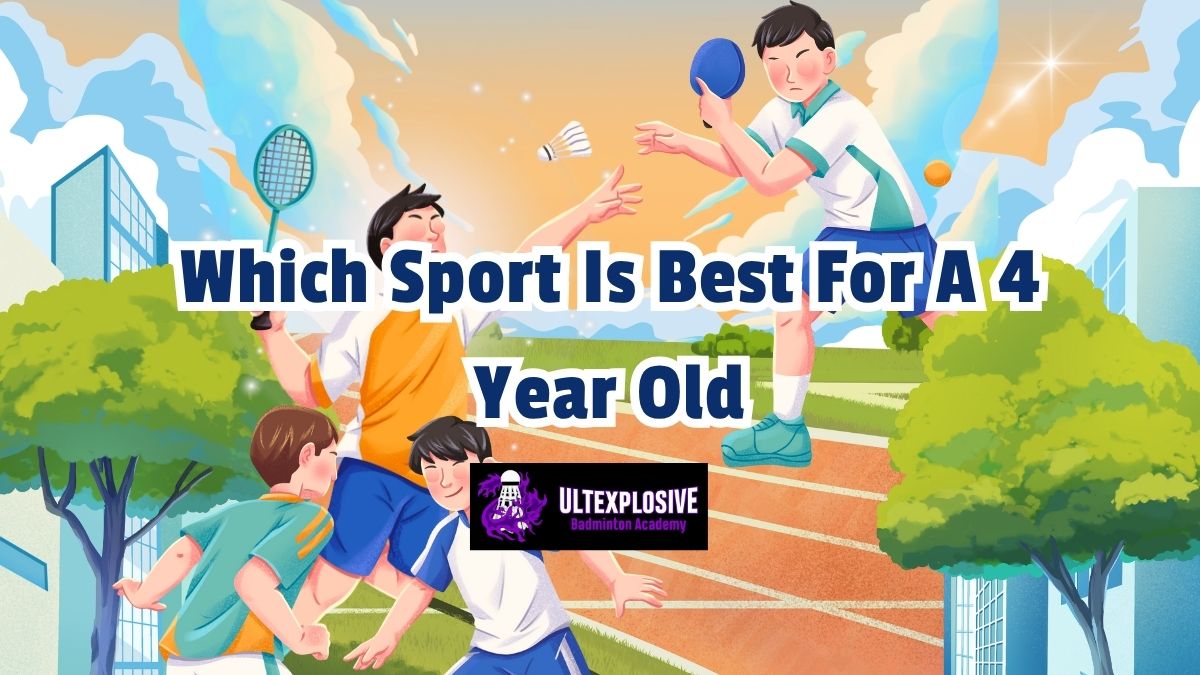Which Sport Is Best For A 4 Year Old