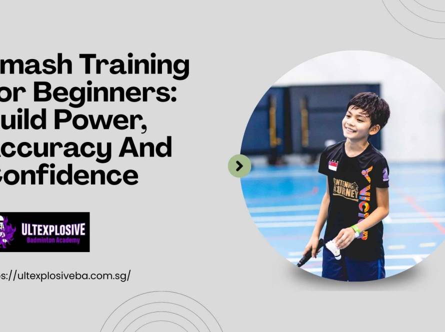 Smash Training For Beginners Build Power, Accuracy And Confidence