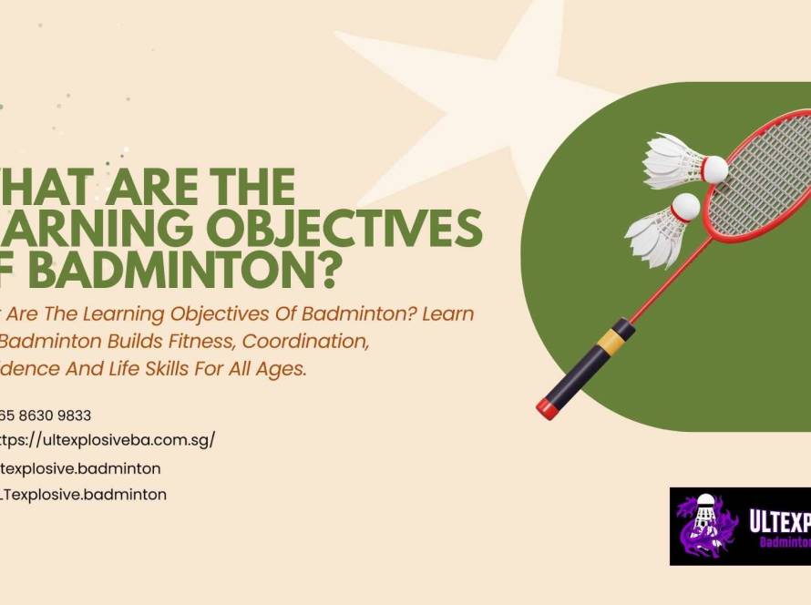 What Are The Learning Objectives Of Badminton