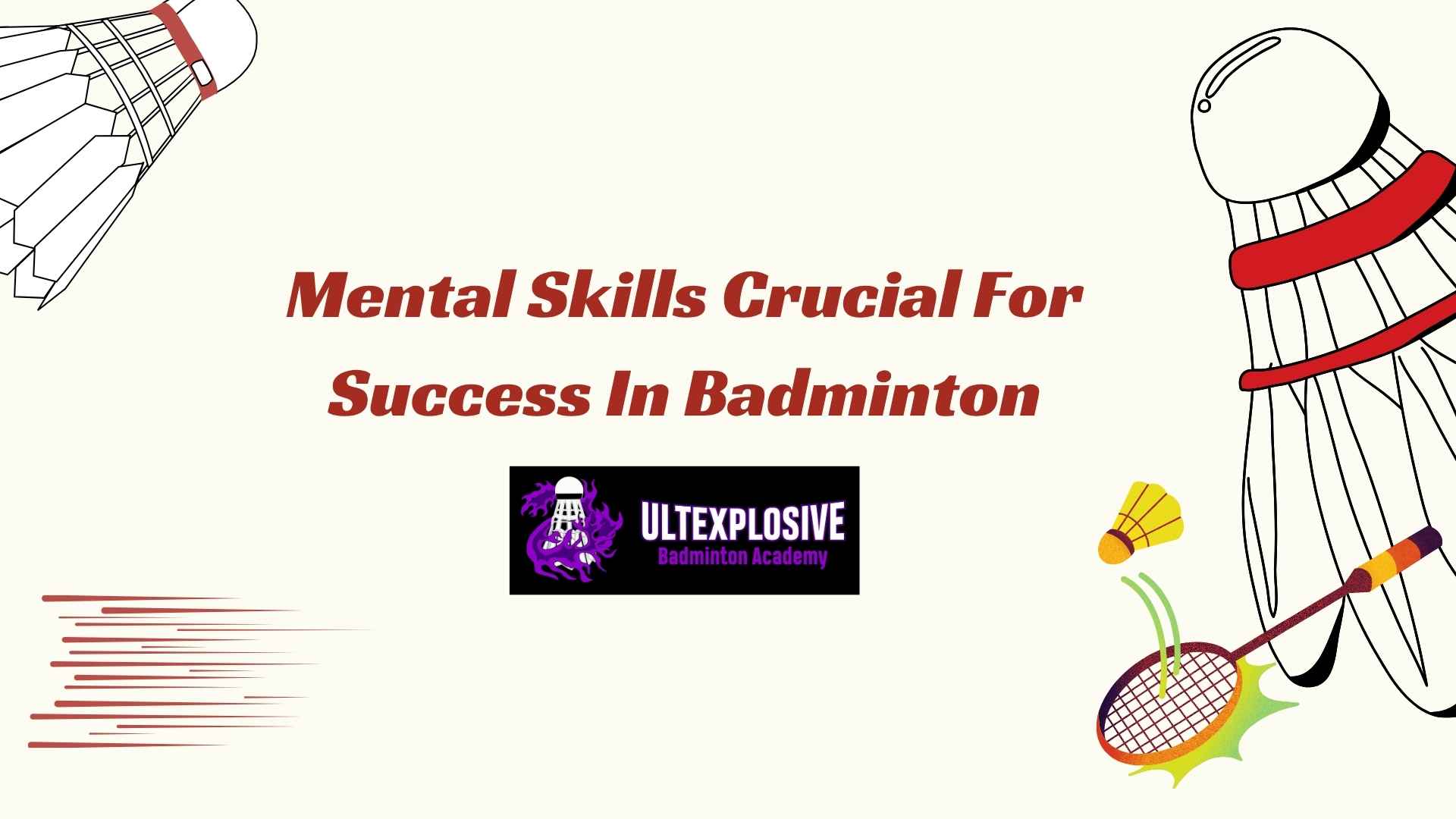 Mental Skills Crucial For Success In Badminton