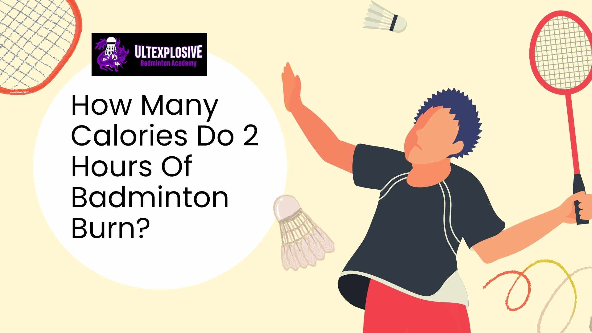 How Many Calories Do 2 Hours Of Badminton Burn