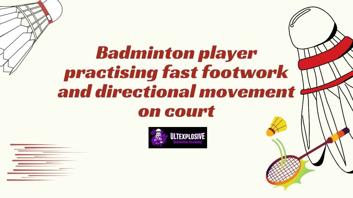 Badminton player practising fast footwork and directional movement on court